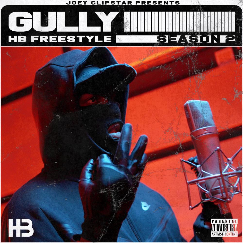 Gully HB Freestyle (Season 2) (Explicit) (Season 2|Explicit)