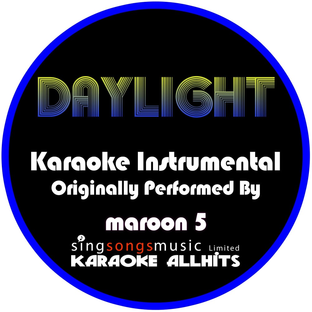 Daylight (Originally Performed By Maroon 5) [Instrumental Version] (Instrumental Version)