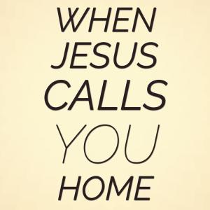 When Jesus Calls You Home dari Various Artist