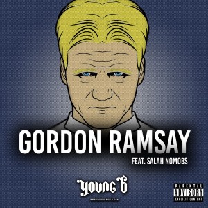 收聽Young B的Gordon Ramsay (Explicit)歌詞歌曲
