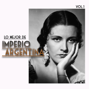 Album Lo Mejor de Imperio Argentina, Vol. 1 oleh Imperio Argentina