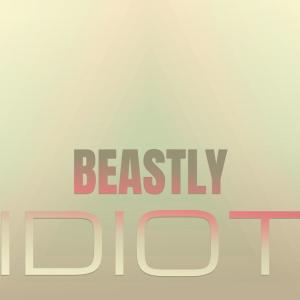 Album Beastly Idiot oleh Various