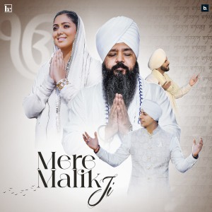 Listen to Mere Malik Ji song with lyrics from Harshdeep Kaur