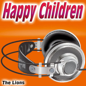 收聽The Lions的Happy Children歌詞歌曲