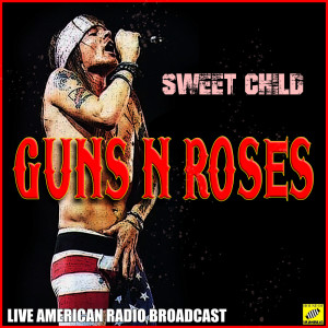 Guns N' Roses的專輯Sweet Child (Live)