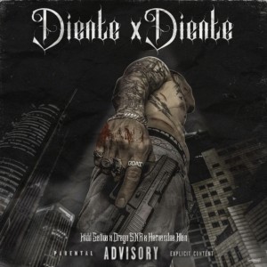 ดาวน์โหลดและฟังเพลง Diente X Diente (Explicit) พร้อมเนื้อเพลงจาก Kidd Sativa