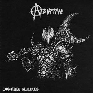 收聽Advptive的Conquer VIP歌詞歌曲