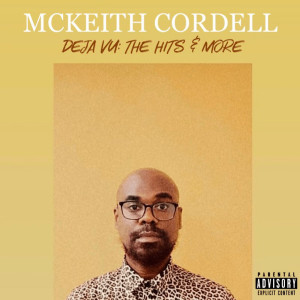 Listen to These (Explicit) song with lyrics from McKeith Cordell