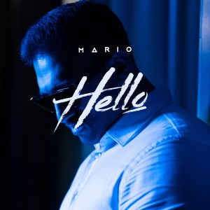 Dengarkan lagu Hello (Explicit) nyanyian Mario dengan lirik