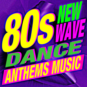 อัลบัม 80s New Wave - Dance Anthems Music ศิลปิน ReMix Kings