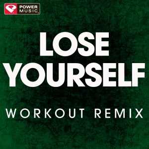 收聽Power Music Workout的Lose Yourself (Handz up Workout Remix)歌詞歌曲