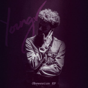 ดาวน์โหลดและฟังเพลง Obsession พร้อมเนื้อเพลงจาก Youngr
