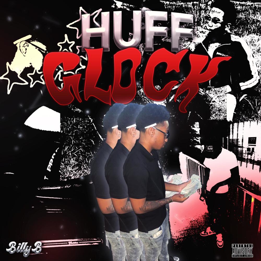 Huff Glock (Explicit)