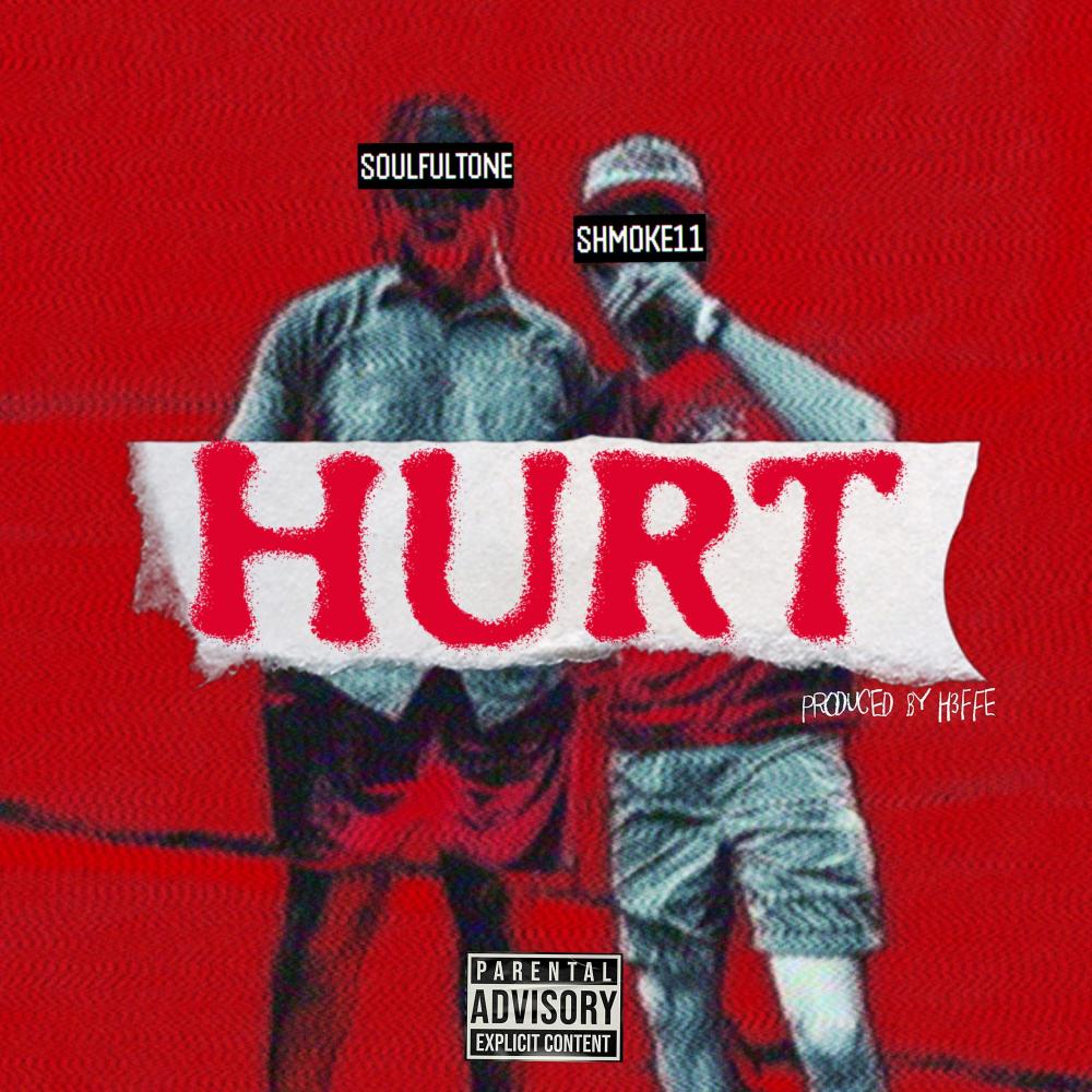 HURT (feat. SoulfulTone) (Explicit)