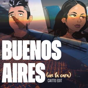 收聽Caitto的Buenos Aires (Radio Edit)歌詞歌曲