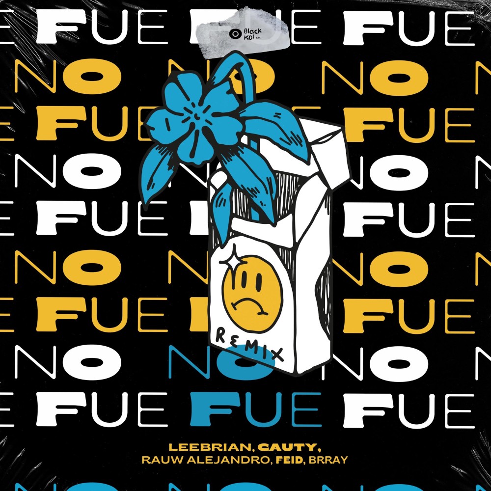No Fue (Remix) (Explicit) (Remix|Explicit)