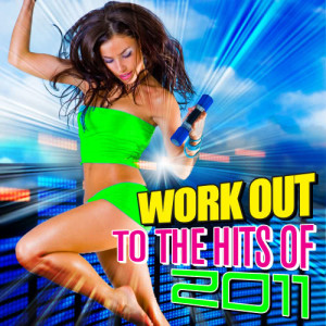 The Cardio Workout Crew的專輯Workout To The Hits 2011