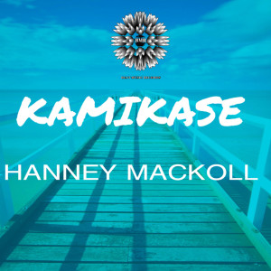 ดาวน์โหลดและฟังเพลง Kamikase พร้อมเนื้อเพลงจาก Hanney Mackoll