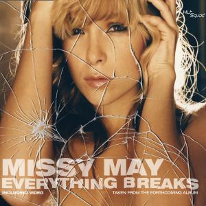 ดาวน์โหลดและฟังเพลง Everything Breaks B Side พร้อมเนื้อเพลงจาก Missy May
