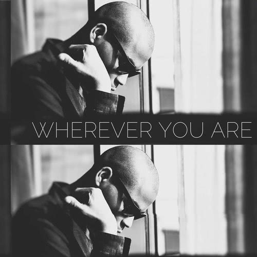 Wherever You Are