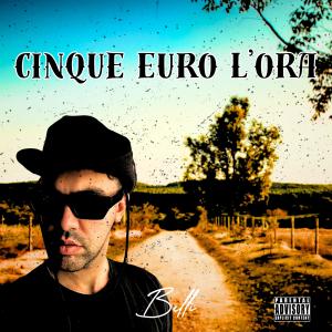 Belli的專輯CINQUE EURO L'ORA FRSTYL (Explicit)