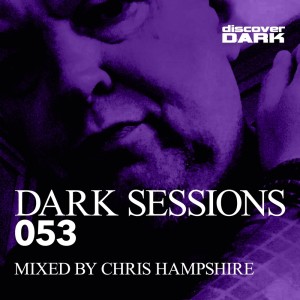 Album Dark Sessions 053 (Mixed by Chris Hampshire) (Explicit) from Chris Hampshire