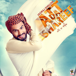 ดาวน์โหลดและฟังเพลง Att Da Shareef พร้อมเนื้อเพลงจาก Jagraj Dhillon
