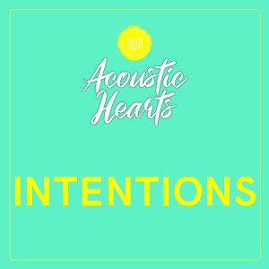 Intentions dari Acoustic Hearts