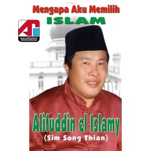 Dengarkan Mengapa Aku Memilih Islam, Pt. 1 lagu dari Alifudin El Islamy dengan lirik