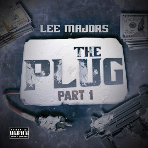 Lee Majors的專輯The Plug, Pt. 1 (Explicit)