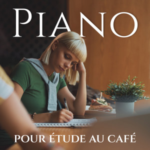 Instrumental jazz musique d'ambiance的專輯Piano pour étude au café (Magnifiques morceaux de piano sur fond de basse)