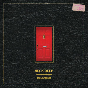 อัลบัม December ศิลปิน Neck Deep