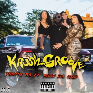 Album Krush Groove (Single) (Explicit) from Young Ra