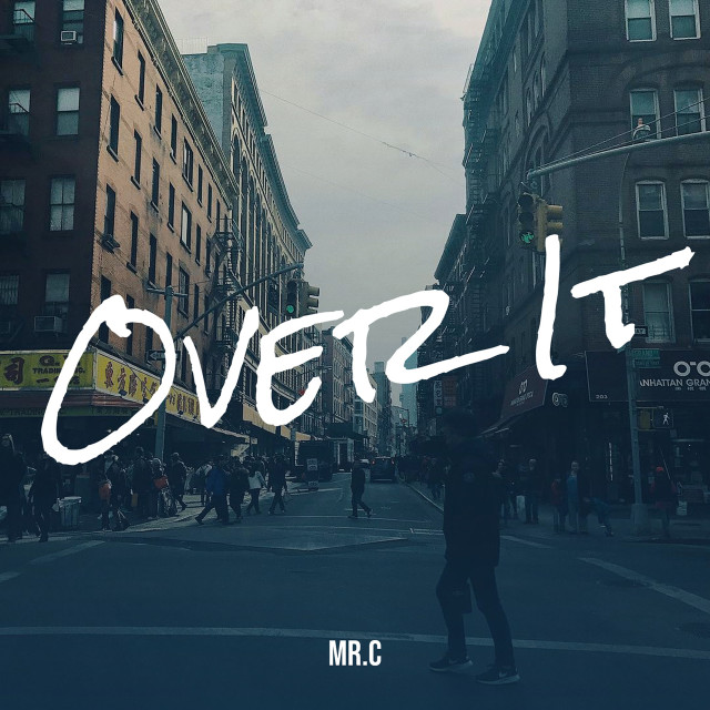 ดาวน์โหลดและฟังเพลง Over It พร้อมเนื้อเพลงจาก Mr.C
