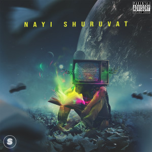 Dengarkan lagu Nayi Shuruvat (Explicit) nyanyian A-Key dengan lirik