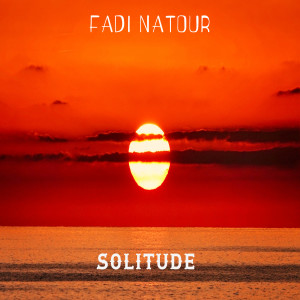 Album Solitude (Remastered 2024) from Fadi Natour