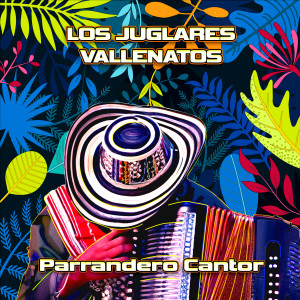 Listen to Parrandero Cantor song with lyrics from Los Juglares Vallenatos