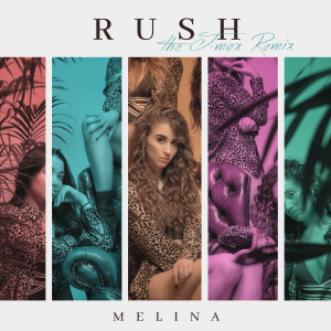 Rush (J-MOX Remix) dari Melina