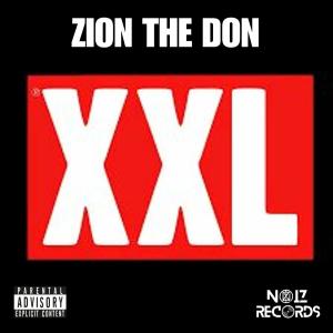ดาวน์โหลดและฟังเพลง XXL (Explicit) พร้อมเนื้อเพลงจาก Zion The Don
