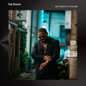 Album Everytime from Pop Stunna