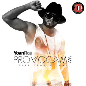 Listen to Provocame song with lyrics from Yoan Rca