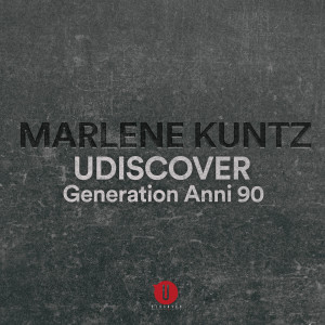 อัลบัม Marlene Kuntz  Generation Anni '90 Udiscover ศิลปิน Marlene Kuntz