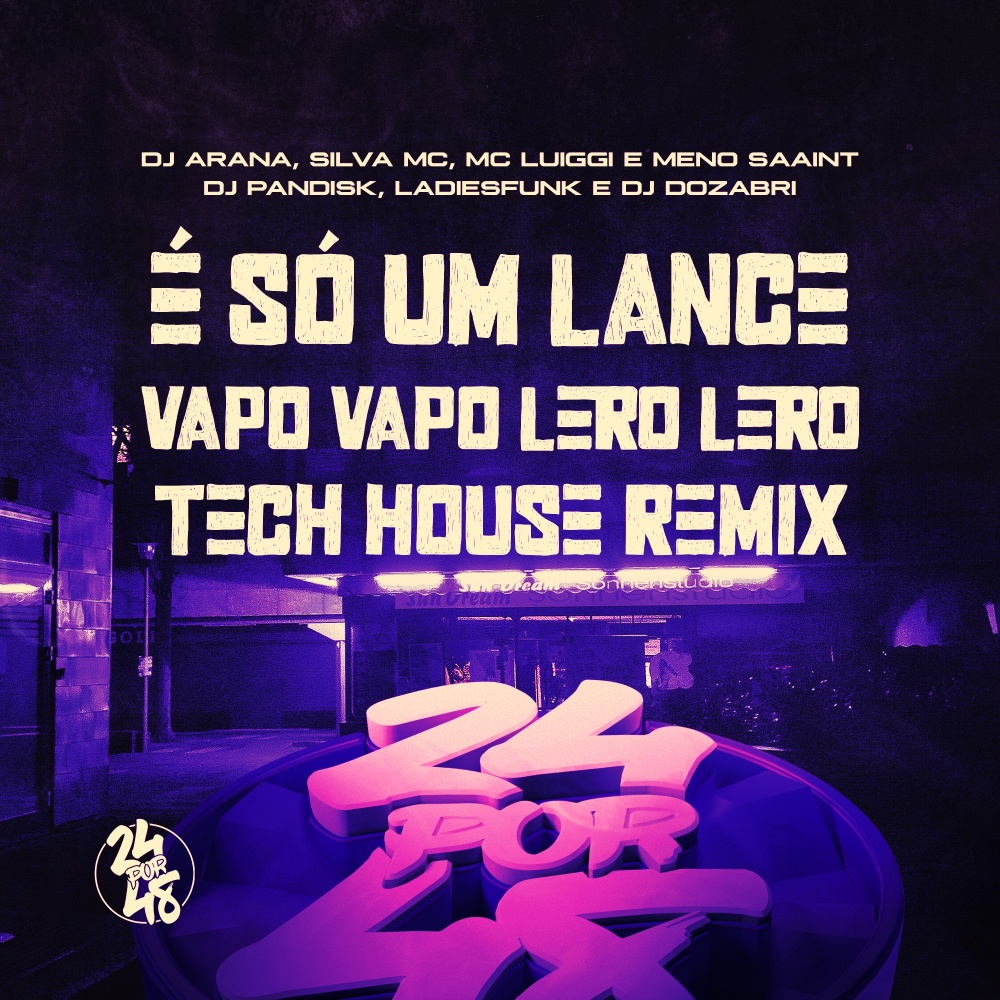 É Só um Lance - Vapo Vapo Lero Lero - Tech House (Remix|Explicit)