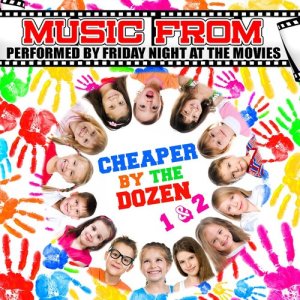อัลบัม Music from Cheaper by the Dozen 1 & 2 ศิลปิน Friday Night At The Movies