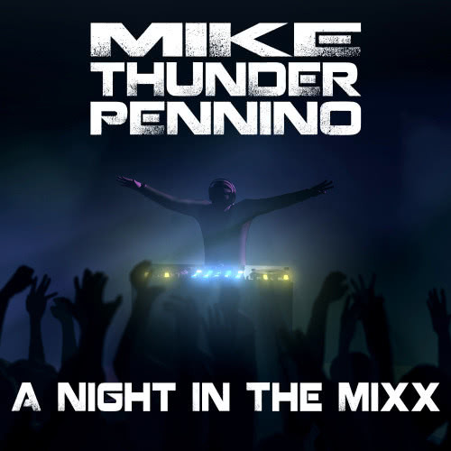 Always Changing (Mike "Thunder" Pennino Remix)