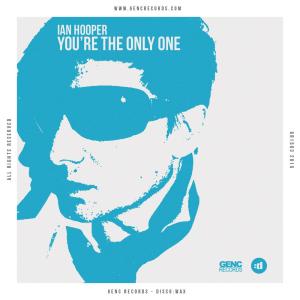 ดาวน์โหลดและฟังเพลง You're The Only One พร้อมเนื้อเพลงจาก Ian Hooper