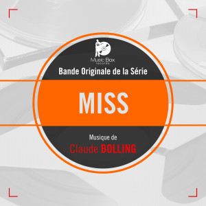 Claude Bolling的專輯Miss (Bande originale de la série)