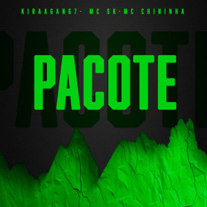 Listen to Pacote (Explicit) song with lyrics from MC Chininha