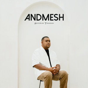 Album Anugerah Terindah oleh Andmesh