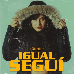 Listen to Igual Seguí song with lyrics from Selene